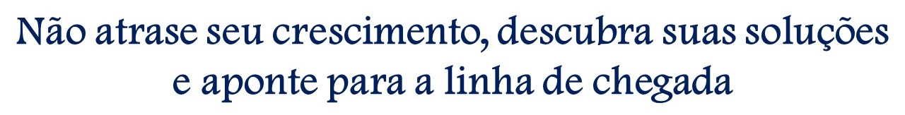 Não atrase seu crescimento
