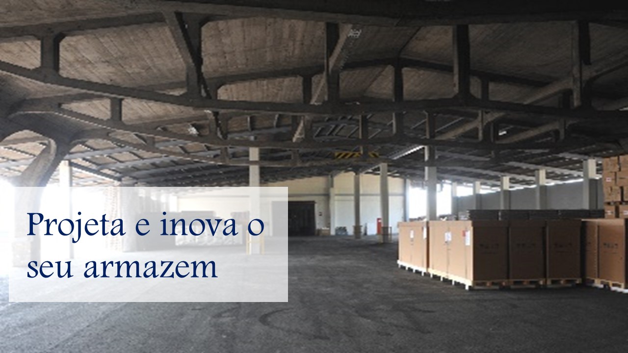 Projeta e inova o seu armazem