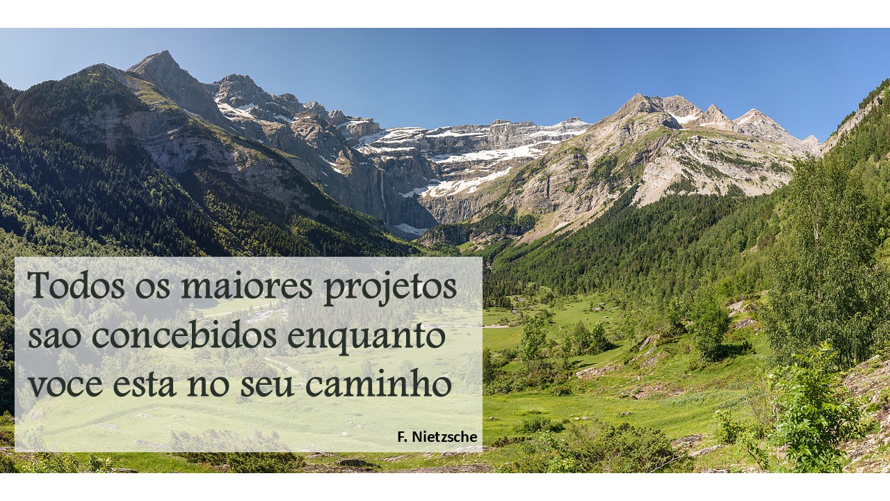 Todos os maiores projetos sao concebidos enquanto voce esta no seu caminho
